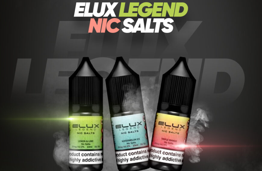 Why Elux Legend Nic Salts is the Perfect Choice for Vaping Enthusiasts