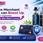 E-cigarette Merchant Accounts